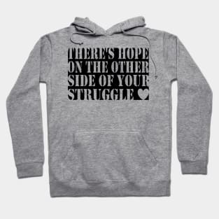 There's always hope Hoodie